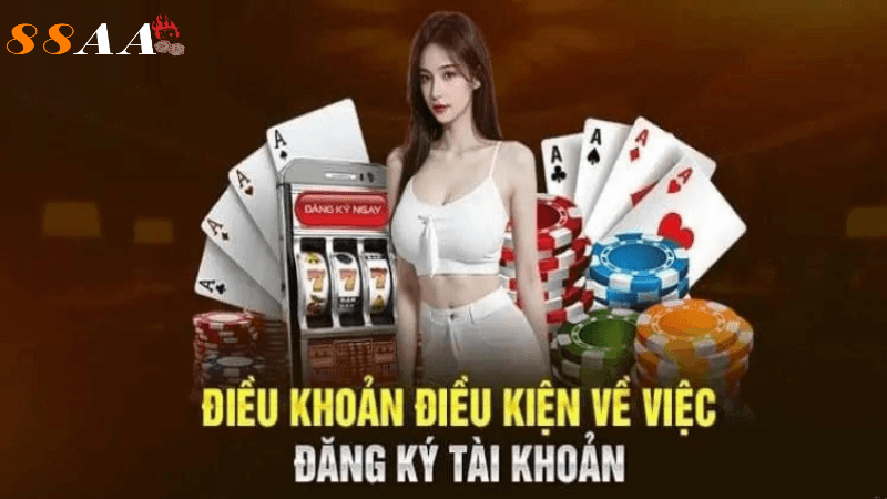 điều khoản điều kiện về việc đăng ký 88aa