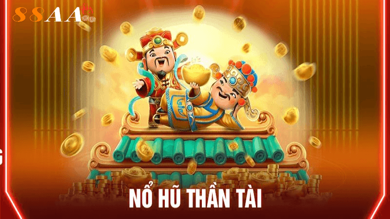 Chiến lược chơi nổ hũ thần tài tại 88aa