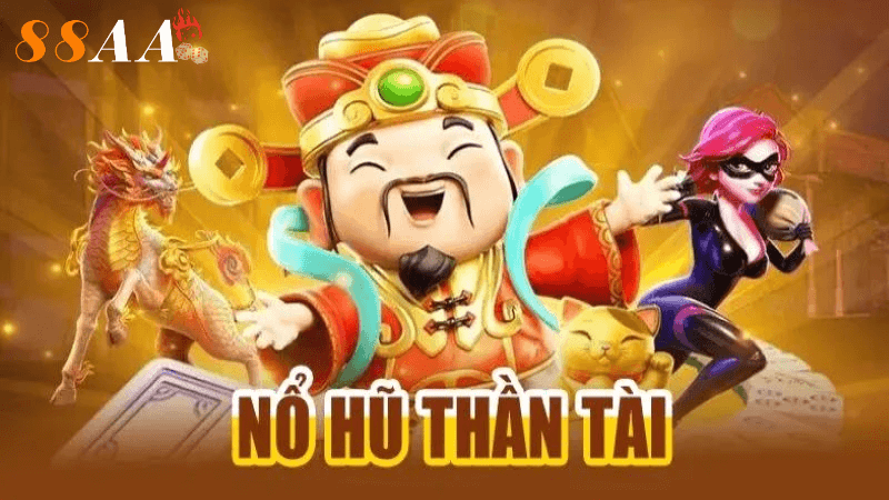 Nổ hũ thần tài tại 88aa
